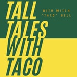 Logo of the podcast Tall Tales with Taco Bell Podcast Tall Tales with Taco Bell