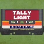 Logo of the podcast Tally Light Broadcast - By Cup Phone Media Podcast Tally Light Broadcast - By Cup Phone Media