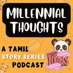 Logo of the podcast Tamil Podcast | Millennial Thoughts தமிழ் Podcast Tamil Podcast | Millennial Thoughts தமிழ்