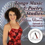 Logo of the podcast Tango Music & Poetry Studies - with María Olivera Podcast Tango Music & Poetry Studies - with María Olivera