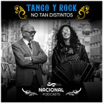 Logo of the podcast Tango y rock: no tan distintos Podcast Tango y rock: no tan distintos
