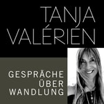 Logo of the podcast TANJA VALÉRIEN - GESPRÄCHE ÜBER WANDLUNG Podcast TANJA VALÉRIEN - GESPRÄCHE ÜBER WANDLUNG