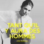 Podcast Tant qu'il y aura des hommes