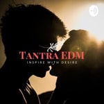 Logo of the podcast Tantra EDM Podcast Tantra EDM