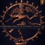 Logo of the podcast Tantra Vigyan Bhairav | 112 Guided Meditations by Shiva | Self-Realization | Non-Dual (Part 1) Podcast Tantra Vigyan Bhairav | 112 Guided Meditations by Shiva | Self-Realization | Non-Dual (Part 1)