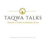 Logo of the podcast Taqwa Talks: The Father & Daughter Series Podcast Taqwa Talks: The Father & Daughter Series