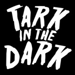Tark In The Dark Podcast Tark In The Dark
