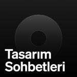 Logo of the podcast Tasarım Sohbetleri Podcast Tasarım Sohbetleri