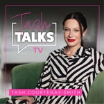 Logo of the podcast Tash Talks TV Podcast Tash Talks TV