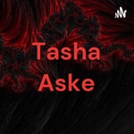 Logo of the podcast Tasha Aske Podcast Tasha Aske