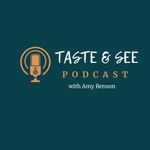 Logo of the podcast Taste & See Podcast Missing podcast logo