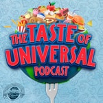 Logo of the podcast Taste of Universal Podcast Taste of Universal
