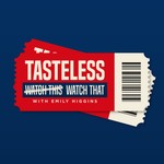 Tasteless Podcast Tasteless