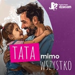 Logo of the podcast Tata mimo wszystko Podcast Tata mimo wszystko