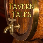 Tavern Tales Podcast Tavern Tales