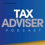 Logo of the podcast Tax Adviser Podcast Podcast Tax Adviser Podcast