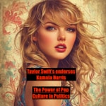 Logo of the podcast Taylor Swift Endorses Kamala Harris Podcast Taylor Swift Endorses Kamala Harris