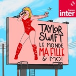 Logo of the podcast Taylor Swift, le monde, ma fille et moi Podcast Taylor Swift, le monde, ma fille et moi