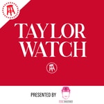 Logo of the podcast Taylor Watch Logo of the podcast Taylor Watch