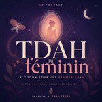 Podcast TDAH au féminin – Le Cocon