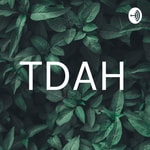 Logo of the podcast TDAH Podcast TDAH
