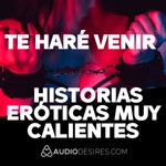 Logo of the podcast Te haré venir – Historias eróticas muy calientes 🔥 Podcast Te haré venir – Historias eróticas muy calientes 🔥