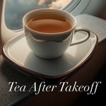Logo of the podcast Tea After Takeoff Podcast Tea After Takeoff