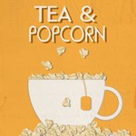 Tea and Popcorn: A Film Commentary Podcast Podcast Tea and Popcorn: A Film Commentary Podcast
