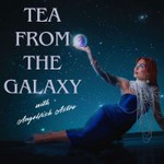 Podcast Tea From The Galaxy