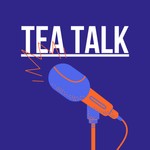 Logo of the podcast Tea Talk Podcast Tea Talk