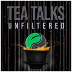Logo of the podcast Tea Talks - Unfiltered Podcast Tea Talks - Unfiltered