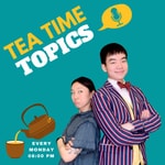 Podcast Tea Time Topics
