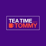 Tea Time With Tommy Tea Time With Tommy