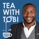 Tea With Tobi Tea With Tobi