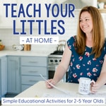 Logo of the podcast Teach Your Littles At Home | Homeschool Preschool Activities for Busy Moms of Toddlers and Preschoolers Podcast Teach Your Littles At Home | Homeschool Preschool Activities for Busy Moms of Toddlers and Preschoolers