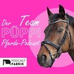 Logo of the podcast Team Püppi - dein Pferdepodcast Podcast Team Püppi - dein Pferdepodcast