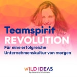 TeamspiritREVOLUTION - Für eine erfolgreiche Unternehmenskultur von morgen