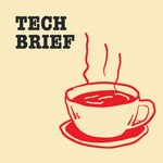Logo of the podcast Tech Brief Podcast Tech Brief