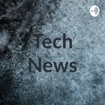 Logo of the podcast Tech News Podcast Tech News