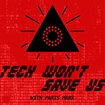 Logo of the podcast Tech Won't Save Us Logo of the podcast Tech Won't Save Us
