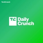 Logo of the podcast TechCrunch Daily Crunch Podcast TechCrunch Daily Crunch