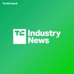 Logo of the podcast TechCrunch Industry News Podcast TechCrunch Industry News