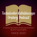 Logo of the podcast TechnicolorKaleidoscopeOratory Podcast TechnicolorKaleidoscopeOratory