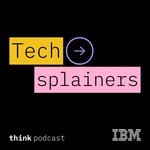 Logo of the podcast Techsplainers by IBM Podcast Techsplainers by IBM