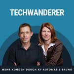 Logo of the podcast Techwanderer – Mehr Kunden durch KI-Automatisierung Podcast Techwanderer – Mehr Kunden durch KI-Automatisierung