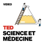 Logo of the podcast TEDTalks Science et médecine Podcast TEDTalks Science et médecine
