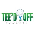 Logo of the podcast Tee’d Off Podcast Tee’d Off