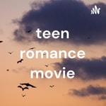 Logo of the podcast teen romance movie Podcast teen romance movie