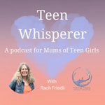 Logo of the podcast Teen Whisperer Podcast Teen Whisperer