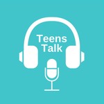 Logo of the podcast Teens Talk Podcast Teens Talk